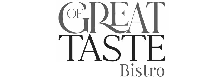 Of Great Taste Bistro